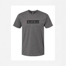 Load image into Gallery viewer, In God We Trust grey tshirt
